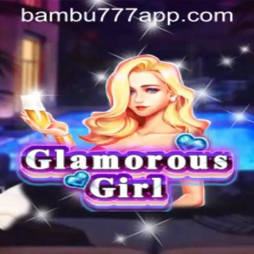 Descubra o Fascinante Mundo de GlamorousGirl: O Jogo que Conquista com 9F-BAMBU777