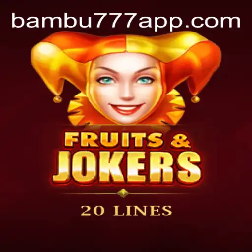FruitsAndJokers20: Descubra as Regras e Aventura do Jogo com 9F-BAMBU777
