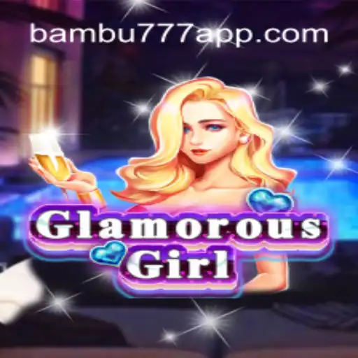 Descubra o Fascinante Mundo de GlamorousGirl: O Jogo que Conquista com 9F-BAMBU777