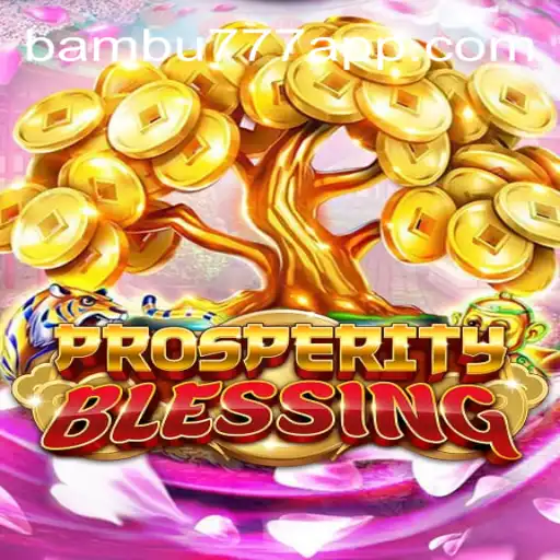 Descubra o Fascinante Mundo de ProsperityBlessing: O Jogo do Momento